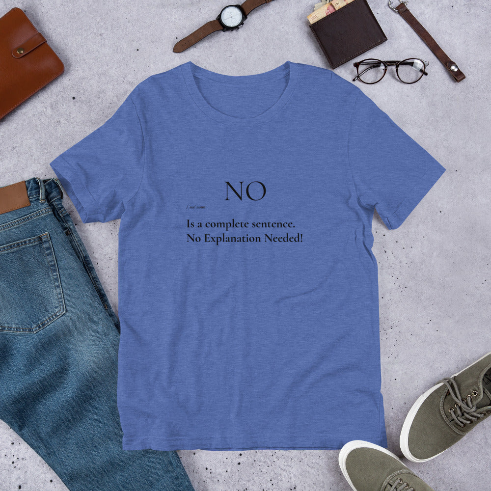 No is a Complete Sentence T-Shirt