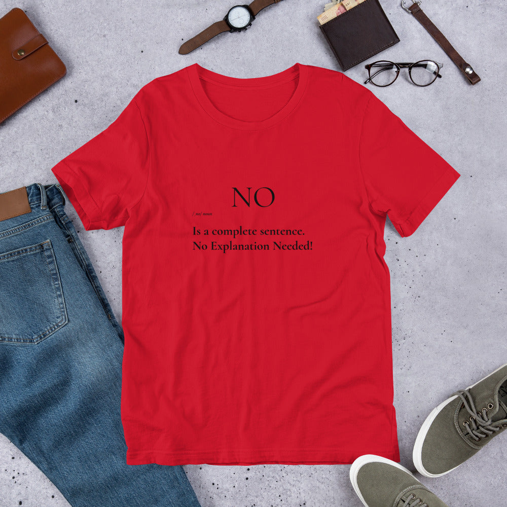No is a Complete Sentence T-Shirt