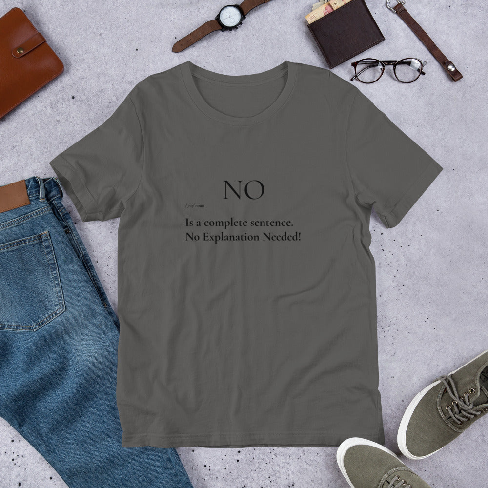 No is a Complete Sentence T-Shirt