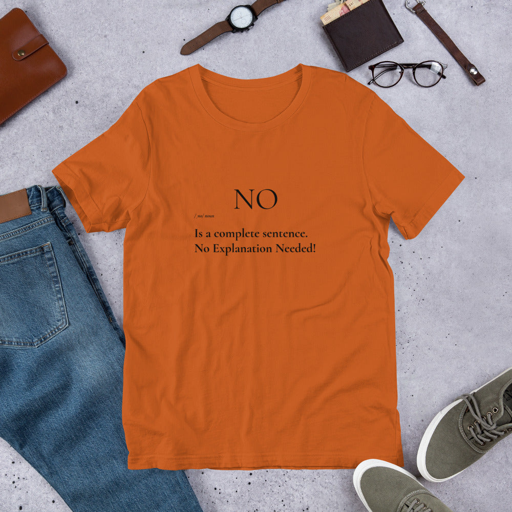 No is a Complete Sentence T-Shirt