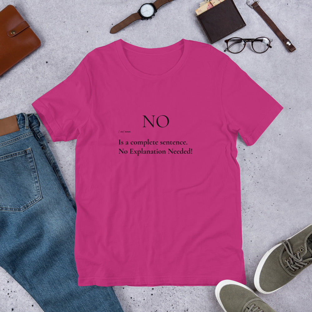 No is a Complete Sentence T-Shirt