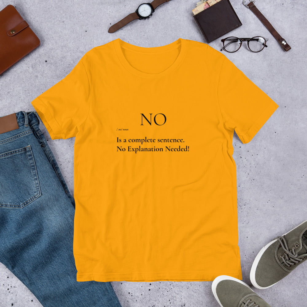 No is a Complete Sentence T-Shirt