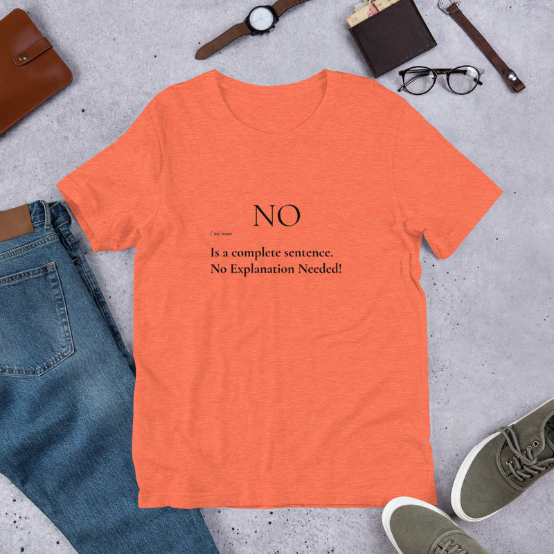 No is a Complete Sentence T-Shirt