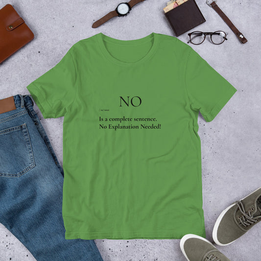 No is a Complete Sentence T-Shirt