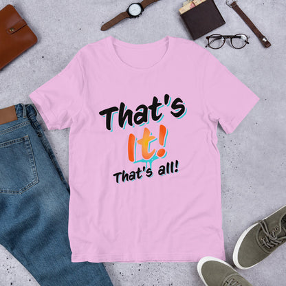 That's it That's all T-Shirt