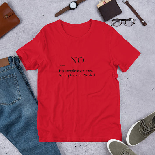 No is a Complete Sentence T-Shirt