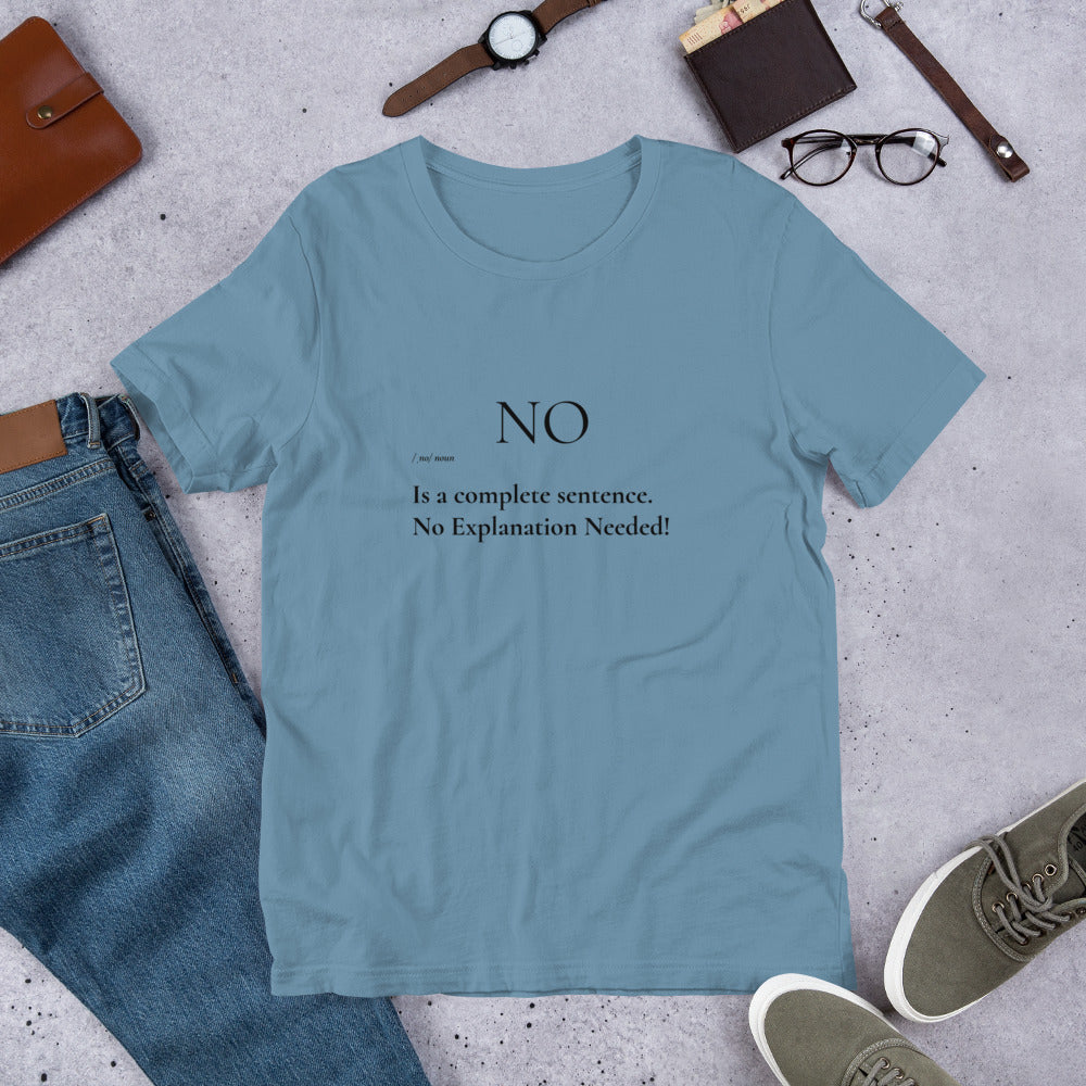No is a Complete Sentence T-Shirt