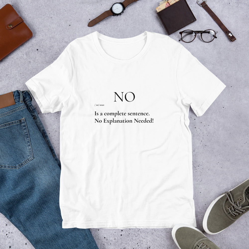 No is a Complete Sentence T-Shirt